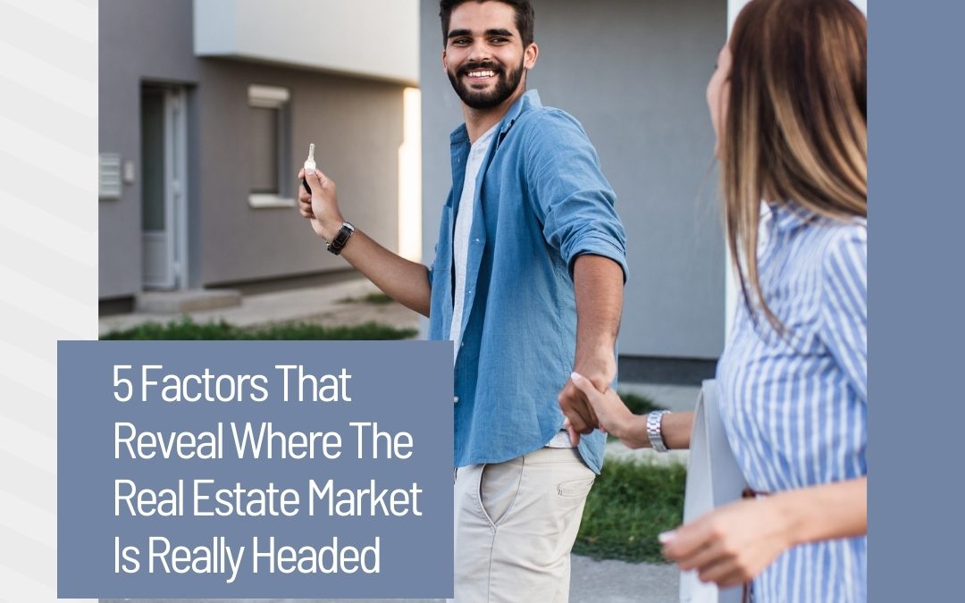 Where realestate market is headed