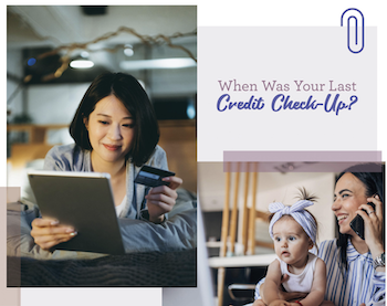 When Was Your Last Credit Check-Up