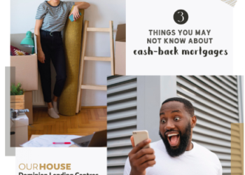 3 Things You May Not Know About Cash-Back Mortgages